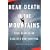 Near Death in the Mountains: True Stories of Disaster and Survival (Vintage Departures Original)