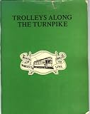 Trolleys Along the Turnpike