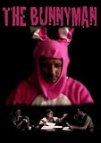 The Bunnyman Director`s Cut