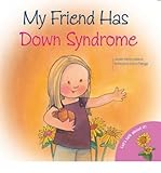 My friend has Down syndrome