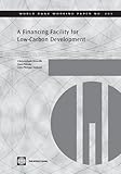 A financing facility for low-carbon development