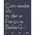 Comprendre l'Art moderne