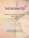 Inordinate: Webster's Timeline History, 1293 - 2007