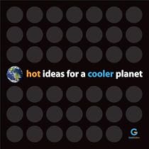 Hot Ideas for a Cooler Planet