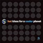 Hot Ideas for a Cooler Planet by  Wendy Abrams