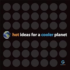 Hot Ideas for a Cooler Planet (Hardcover) Hot Ideas for a Cooler Planet
