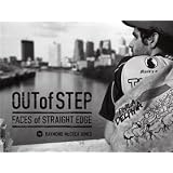 Out of Step: Faces of Straight Edge
