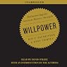 Willpower: Rediscovering the Greatest Human Strength