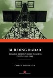 Building Radar: Forging Britain s Early-Warning Chain, 19351945