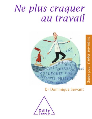 Ne plus craquer au travail Ne plus craquer au travail