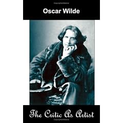 The Critic as Artist (Upon the Importance of Doing Nothing and Discussing Everything)