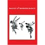 Ballet & Modern Dance: A Concise History