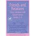 Friends and Relations : Using Literature With Social Themes, Grades 3-5 (The Responsive Classroom Series, Vol. 4)