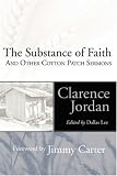 The Substance of Faith: And Other Cotton Patch Sermons