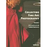 Collecting Fine Art Photography: Highlights of the LUMAS Portfolio (Photographs) ~ Marc Ullrich