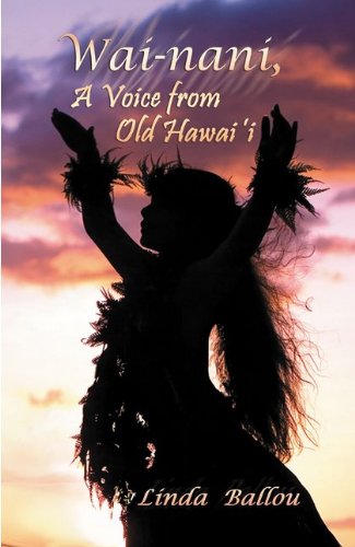 Wai-Nani, a Voice from Old Hawaii