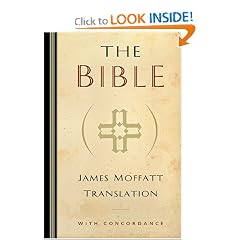 The Bible: James Moffatt Translation