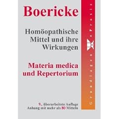 Hom�opathische Mittel und ihre Wirkungen: Materia medica und Repertorium