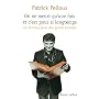 On ne meurt qu'une fois et c'est pour si longtemps&hellip de Patrick Pelloux