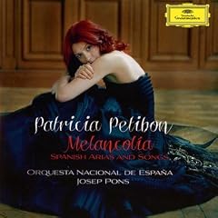 Patricia Petibon : Melancolia - airs et chansons espagnols