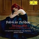 Patricia Petibon : Melancolia - airs et chansons espagnols