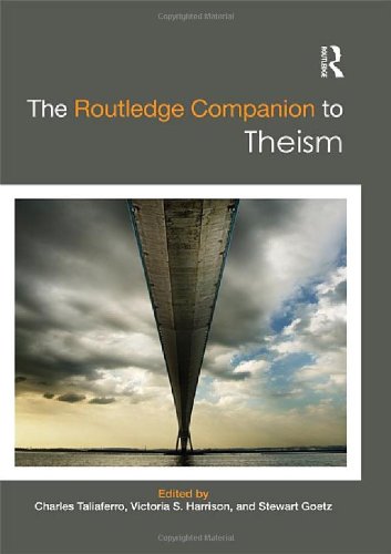 The Routledge Companion to Theism (Routledge Religion Companions)