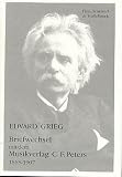 Edvard Grieg : Briefwechsel mit dem Musikverlag C.F. Peters, 1863-1907