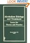 Alcoholism Etiology and Treatment: Issues for Theory and Practice