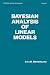 Book Bayesian Analysis of Linear Models (Statistics : Textbooks and Monographs, Vol 60)