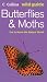 Butterflies & Moths: Get to Know the Natural World (Collins Wild Guide)