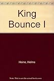 King Bounce the 1st