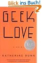 Geek Love: A Novel (Vintage Contemporaries)