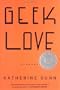 Geek Love: A Novel