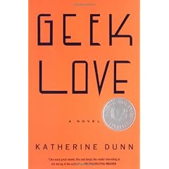 Geek Love: A Novel