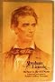 Abraham Lincoln His Story in His Own Words