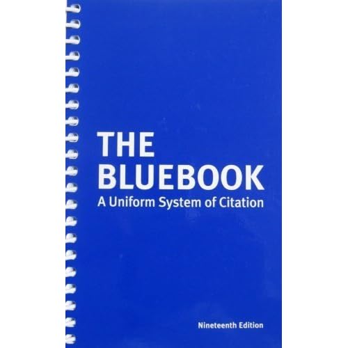 The Bluebook: A Uniform System of Citation