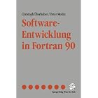 Click here to buy Software-Entwicklung in Fortran 90 by  Christoph �berhuber and Peter Meditz.