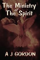 The Ministry of the Spirit (Holy Spirit Christian Classics)