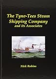 The Tyne-Tees Steam Shipping Company and its associates
