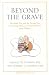 Books : Beyond the Grave