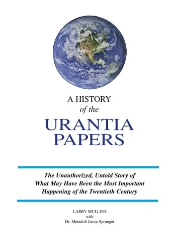 A History of the Urantia Papers