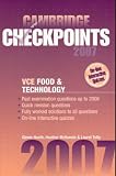 Cambridge Checkpoints VCE Food and Technology 2007 (Cambridge Checkpoints)