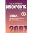 Cambridge Checkpoints VCE Food and Technology 2007 (Cambridge Checkpoints)