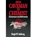 From Caveman to Chemist: Circumstances and Achievements (American Chemical Society Publication)