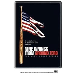 Nine Innings From Ground Zero: The 2001 World Series