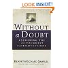 Without a Doubt: Answering the 20 Toughest Faith Questions (Reasons to Believe)