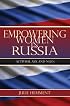 Empowering Women in Russia: Activism, Aid, and Ngos (New Anthropologies of Europe)