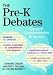 The Pre-K Debates: Current Controversies and Issues