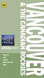 Spiral Guide Vancouver & Rockies (Aa Spiral Guides)
