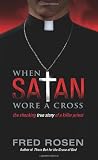 When Satan Wore A Cross